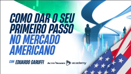 Como dar o seu primeiro passo no Mercado Americano