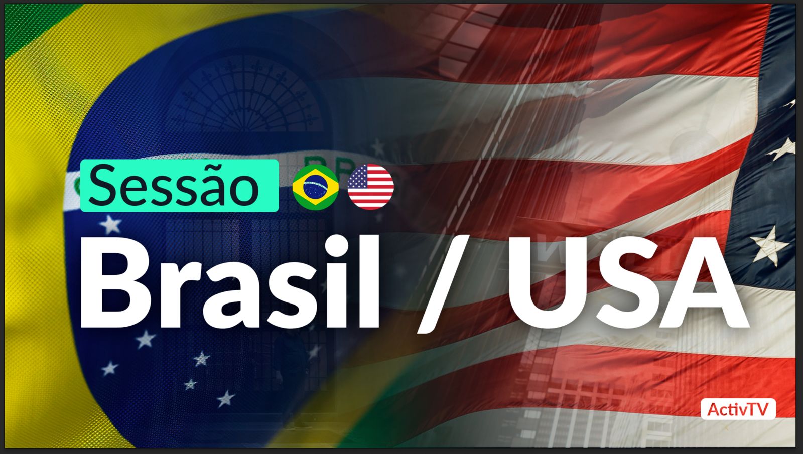 Sessão Brasil - USA